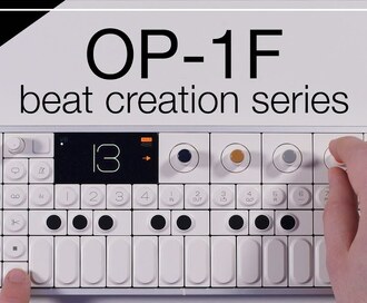 Our Teenage Engineering OP-1F Beat Creation Series Videos